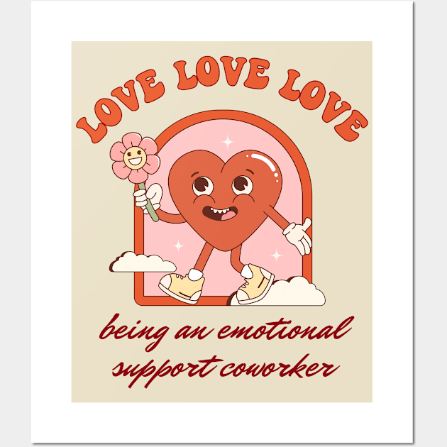 Emotional Support Coworker - Groovy Valentine's day Design Wall Art by best-vibes-only